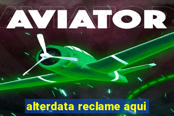 alterdata reclame aqui